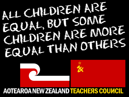 NZ Teachers Council - All children are equal but some are more equal than others