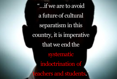 Teacher training - if we are to avoid separatism, must end systematic indoctrination